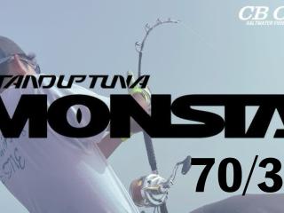 STAND UP TUNA MONSTA 70/30